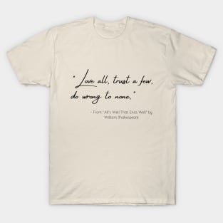 A Quote from "All's Well That Ends Well" by William Shakespeare T-Shirt